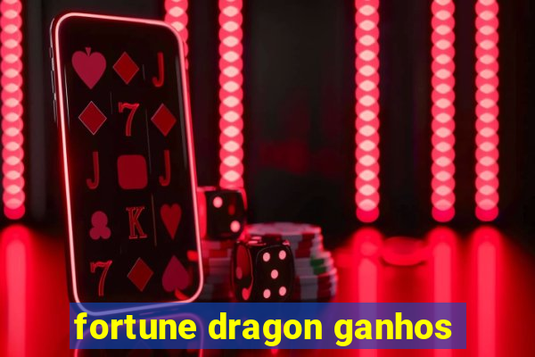 fortune dragon ganhos